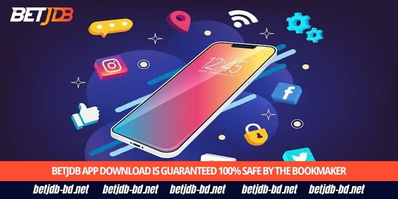 BetJDB app download is guaranteed 100% safe by the bookmaker