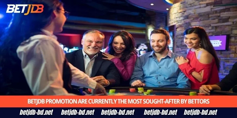 BetJDB Promotion are currently the most sought-after by bettors