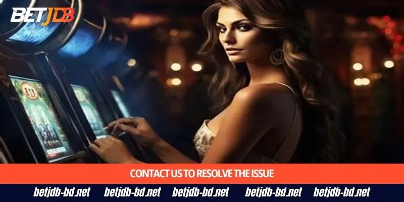 Contact us to resolve the issue