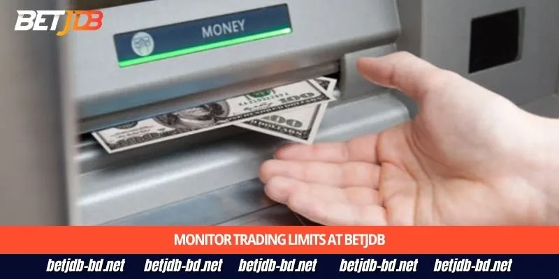 Monitor trading limits at BetJDB