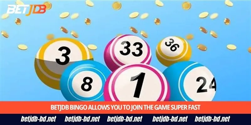 BetJDB Bingo allows you to join the game super fast
