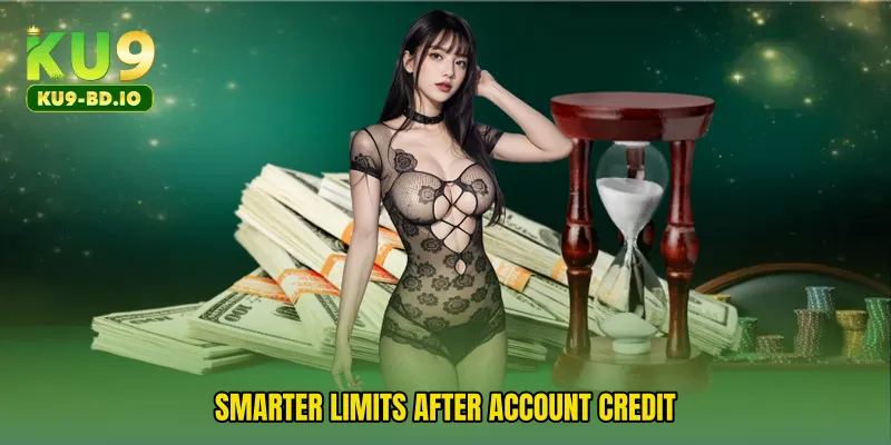 Smarter limits after account credit